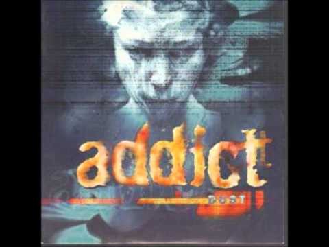 Addict » Addict - Dust