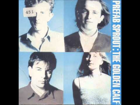 Prefab Sprout » Prefab Sprout - The Golden Calf (Long Version)