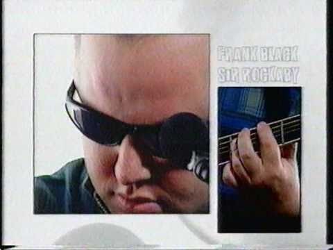 Frank Black » Frank Black "Sir Rockaby" (live 120min, 1994)