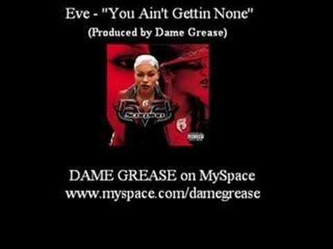 Eve » Eve - "You Ain't Gettin' None"