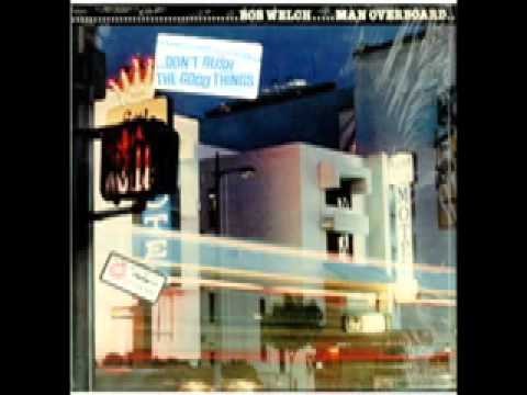 Bob Welch » Bob Welch - Man Overboard