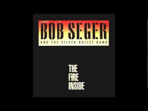 Bob Seger » Bob Seger - The Fire Inside
