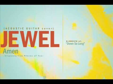 Jewel » Acoustic Cover: "Amen"/"Down So Long" (Jewel)