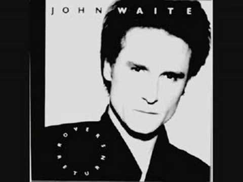 John Waite » John Waite - She's The One