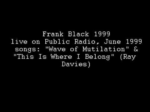 Frank Black » Frank Black Acoustic Wave of Mutilation/Kinks