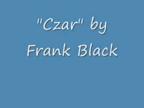 Frank Black » Czar - Frank Black