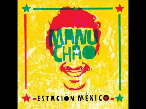 Manu Chao » Manu Chao - Mala Fama (Estacion Mexico)