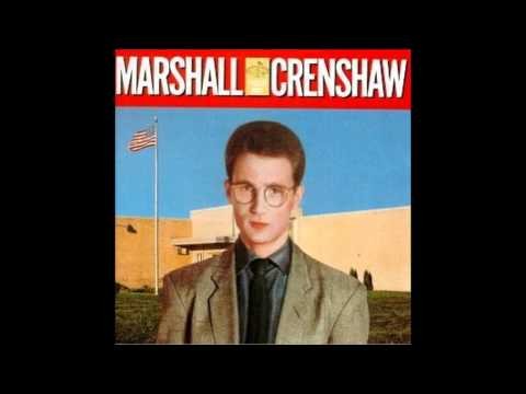 Marshall Crenshaw » Marshall Crenshaw For Her Love (HQ)