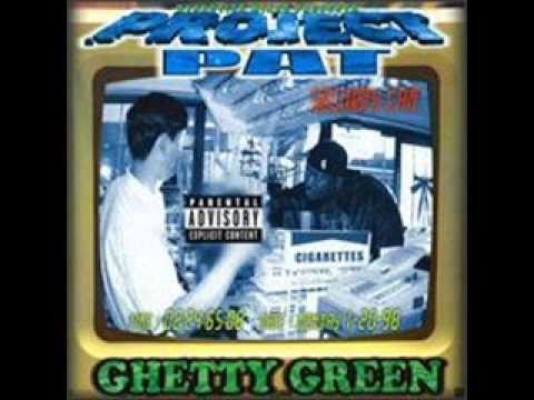 Project Pat » Project Pat - Ghetty Green