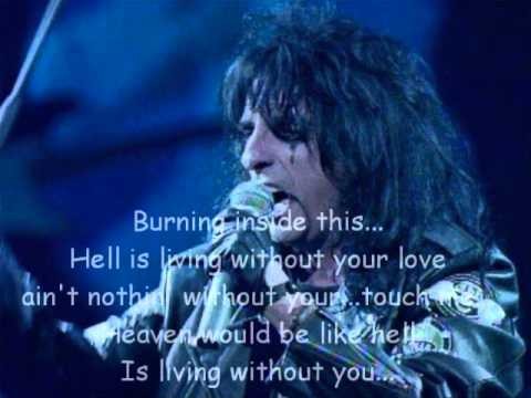Alice Cooper » Hell is living without you-Alice Cooper (lyrics)