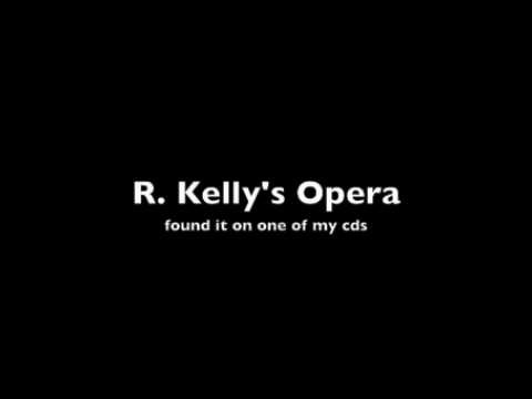 R. Kelly » R. Kelly's Opera