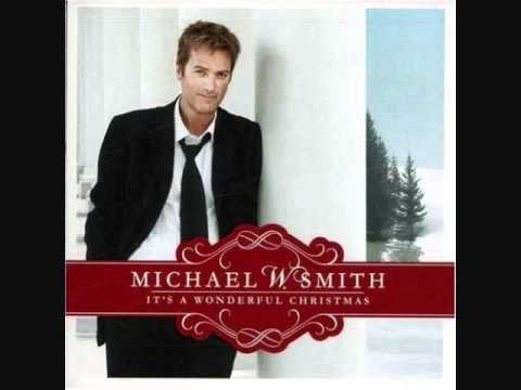 Michael W. Smith » Michael W. Smith - Sing Noel, Sing Hallelujah