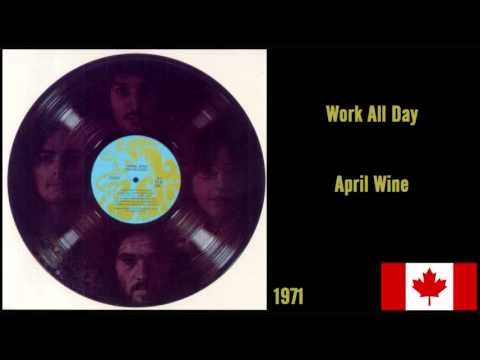 April Wine » Work All Day - April Wine