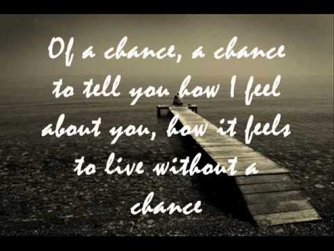 Kenny Chesney » Kenny Chesney .. A Chance w/Lyrics