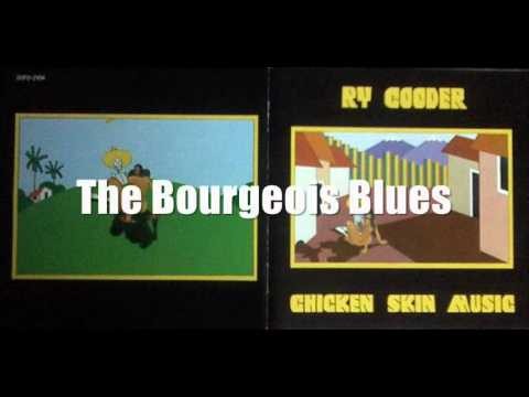 Ry Cooder » Ry Cooder - The Bourgeois Blues