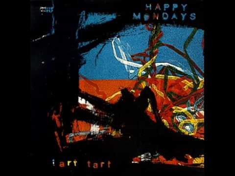 Happy Mondays » Happy Mondays - Tart Tart (audio only)