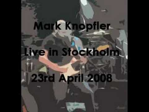 Mark Knopfler » Mark Knopfler - Cannibals [Stockholm -08]