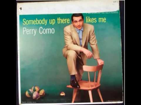 Perry Como » Perry Como - Somebody up there likes me