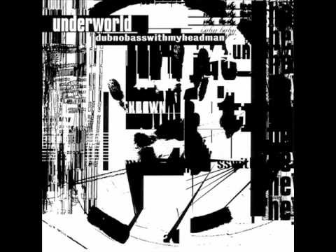 Underworld » Underworld - Spoonman