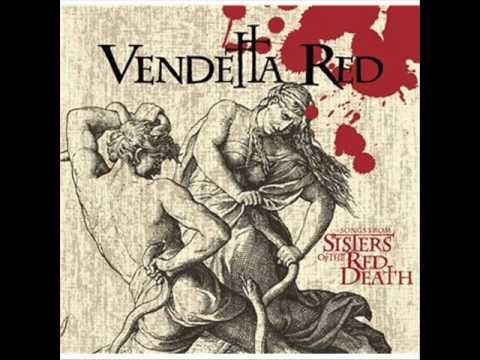 Vendetta Red » Vendetta Red - Body and the blood + LYRICS