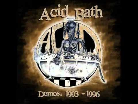 Acid Bath » Acid Bath - Scream of the Butterfly (Demo)