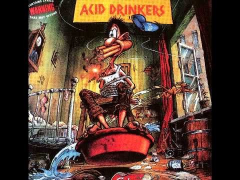 Acid Drinkers » Acid Drinkers- Woman With The Dirty Feet +lyrics