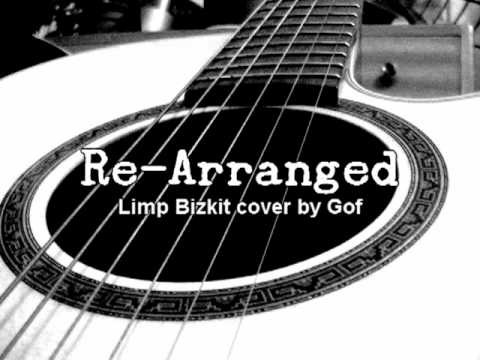 Limp Bizkit » Re-Arranged (Limp Bizkit Acoustic Cover)