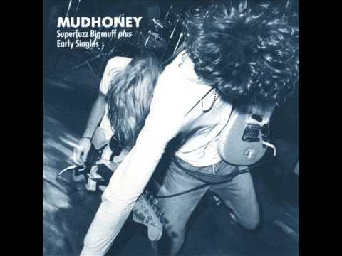 Mudhoney » Mudhoney - Touch Me I'm Sick