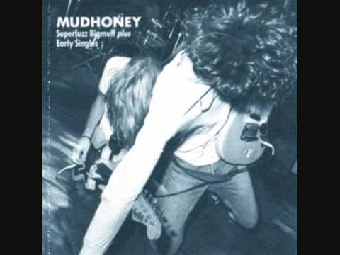 Mudhoney » Mudhoney - You Got It (Keep It Out Of My Face)