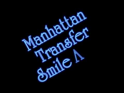 Manhattan Transfer » Manhattan Transfer - Smile Again