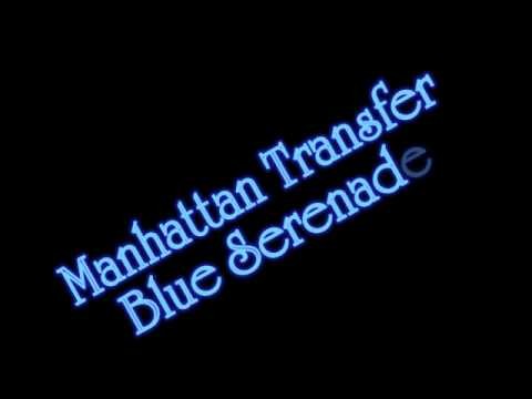 Manhattan Transfer » Manhattan Transfer - Blue Serenade