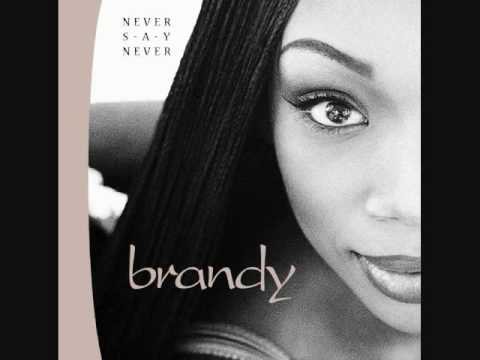 Brandy » Brandy - Have You Ever? + Lyrics