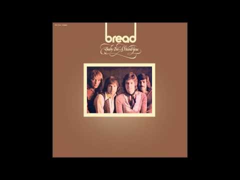 Bread » Bread - Baby I'm-a Want You