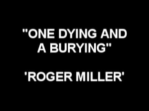 Roger Miller » One Dying And A Burying - Roger Miller