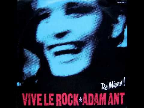 Adam Ant » Adam Ant - Vive Le Rock (Remix) (A)