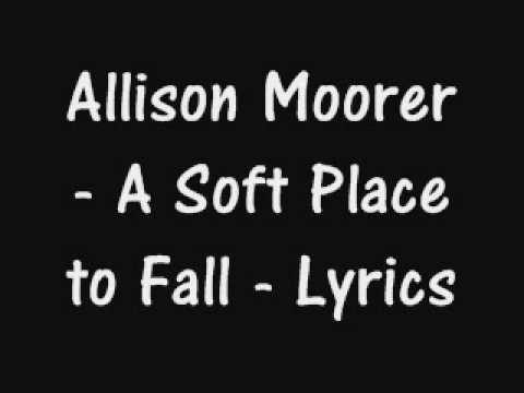 Allison Moorer » Allison Moorer - A Soft Place To Fall - Lyrics