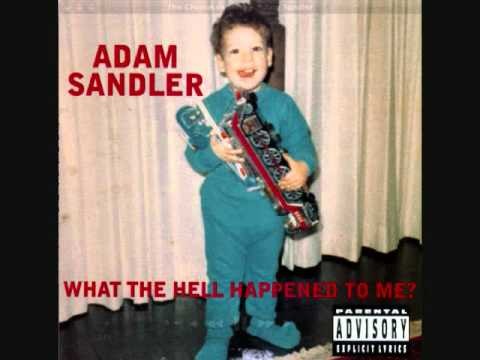 Adam Sandler » Adam Sandler - What The Hell Happened To Me?