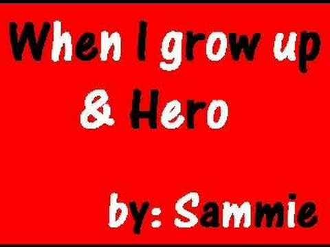 Sammie » Sammie - When i Grow up & Hero