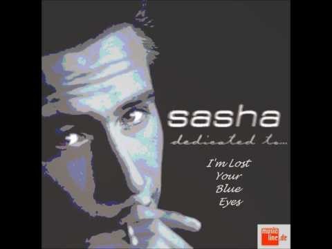 Sasha » Sasha-I'm Lost in Your Blue Eyes