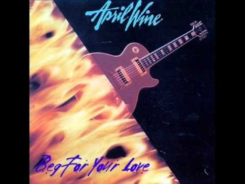 April Wine » April Wine - Beg For Your Love