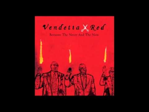 Vendetta Red » Vendetta Red  - P.S. Love The Black