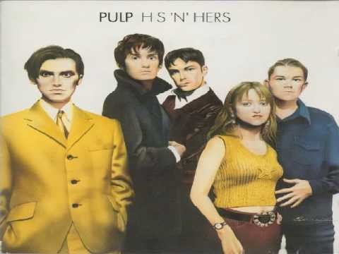 Pulp » Pulp-She's A Lady