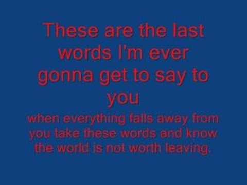 Thousand Foot Krutch » Thousand Foot Krutch - Last Words - Lyrics