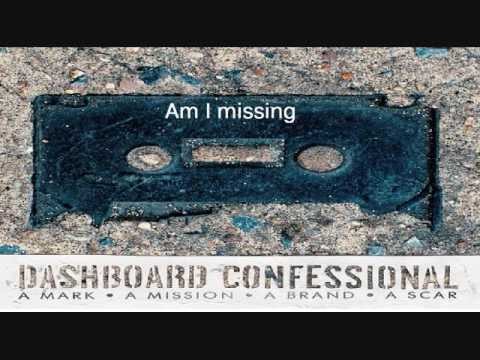 Dashboard Confessional » Am I Missing by Dashboard Confessional