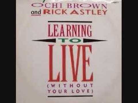 Rick Astley » O'Chi Brown & Rick Astley - Learning To Live
