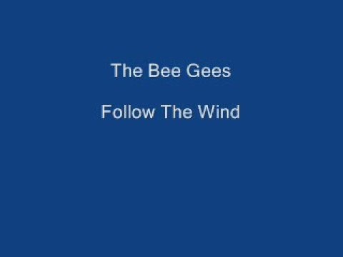 Bee Gees » Bee Gees - Follow The Wind