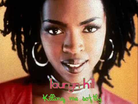 Lauryn Hill » Lauryn Hill- Killing Me Softly