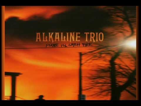 Alkaline Trio » [Alkaline Trio: Keep 'Em Coming. Track 1]